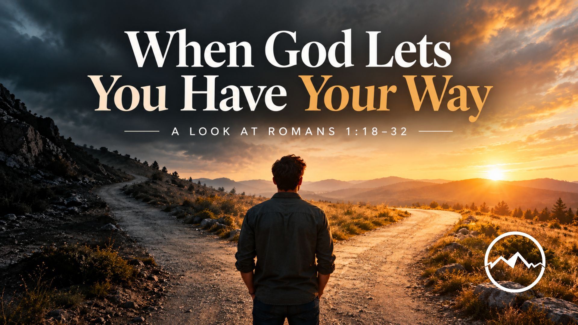 A man stands at a fork in the road beneath contrasting dark and bright skies, illustrating the choice between God’s way and our own in Romans 1:18–32.